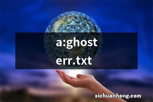 a:ghosterr.txt