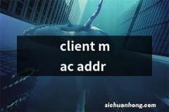 client mac addr