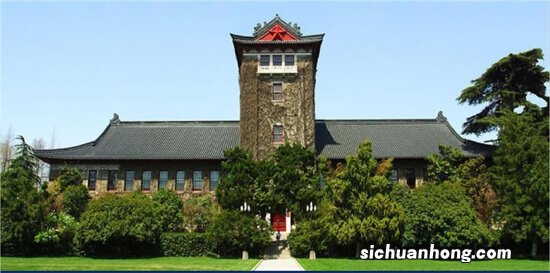 南京高校大学排名：东南大学上榜，多所百年历史大学